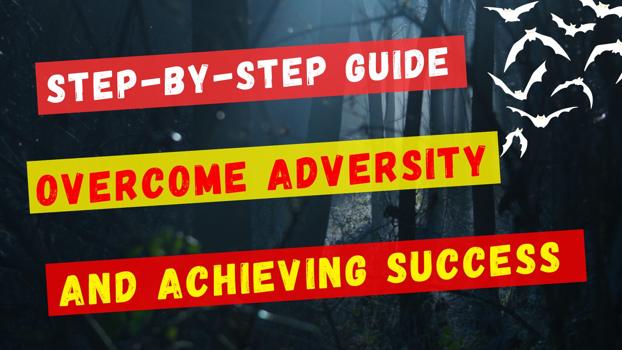 Guide to Overcome Adversity