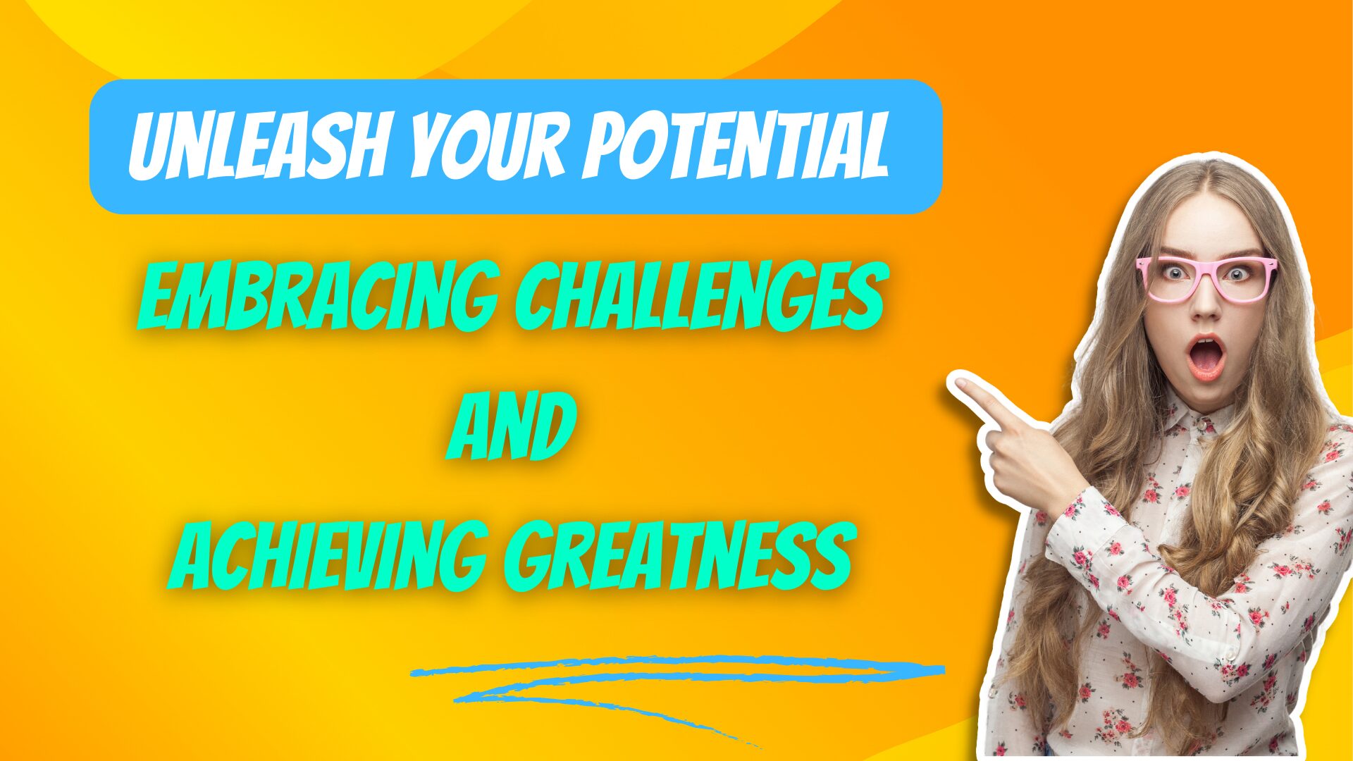 Unleash Your Potential